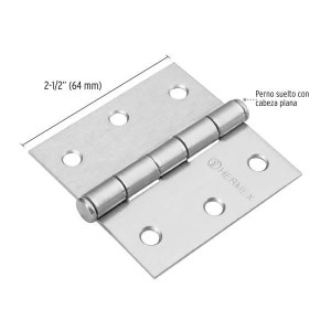 Bisagras cuadrada 2-1/2" Acero Cromo Mate x10u Capuchina CPlana 1.8mm Hermex 43260