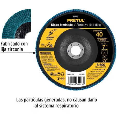 Discos Flap Discs Laminado 7" G40 Lija de Zirconia, DLP-2730 22353 Pretul